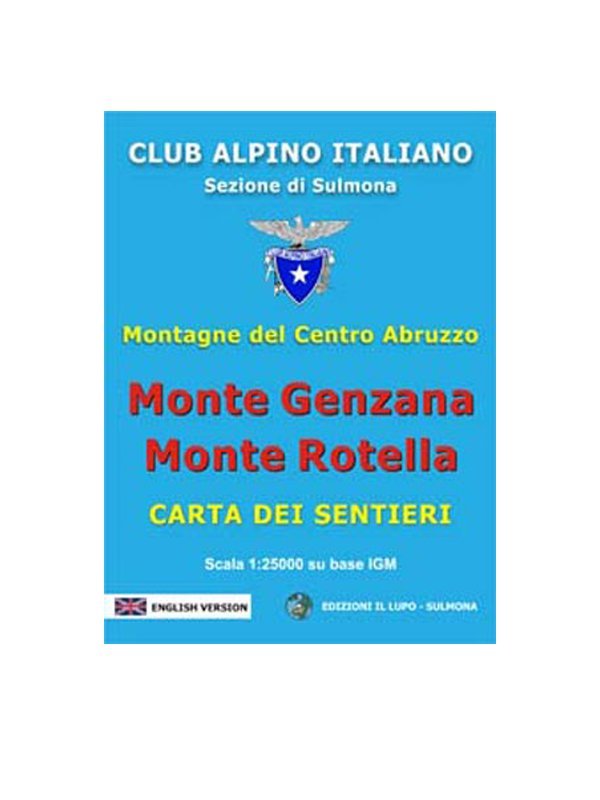 Edizioni Il Lupo Monte Genzana - Monte Rotella CAI carta 1:25.000