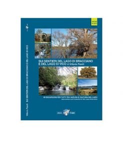 Edizioni il Lupo Sui Sentieri Del Lago Di Bracciano guida escursionistica