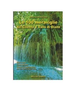 Le 100 meraviglie del CIlento e Vallo di Diana