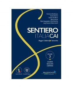3 - Sentiero Italia CAI (Calabria, Basilicata, Campania - Vol. 3)