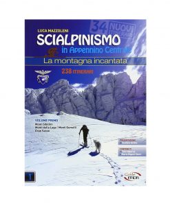 La Montagna Incantata - Scialpinismo in Appennino Centrale - 2 Volumi