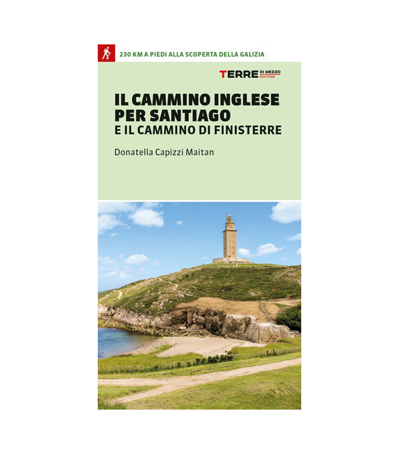 Il Cammino Inglese per Santiago e il Cammino di Finisterre